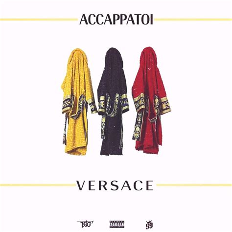 Ntò – Accappatoi Versace Lyrics .